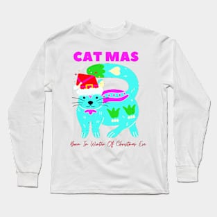 catmas : born in winter of christmas eve Long Sleeve T-Shirt